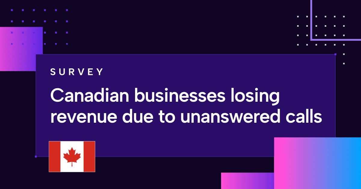 Canadian businesses lose an average of $121000 CAD due to unanswered calls